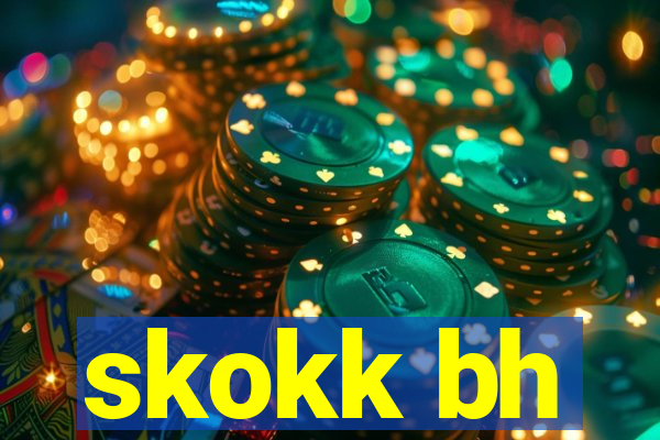 skokk bh